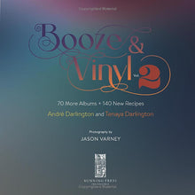 Load image into Gallery viewer, Booze &amp; Vinyl Vol. 2: 70 More Albums + 140 New Recipes
