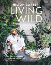 Load image into Gallery viewer, Living Wild By Hilton Carter
