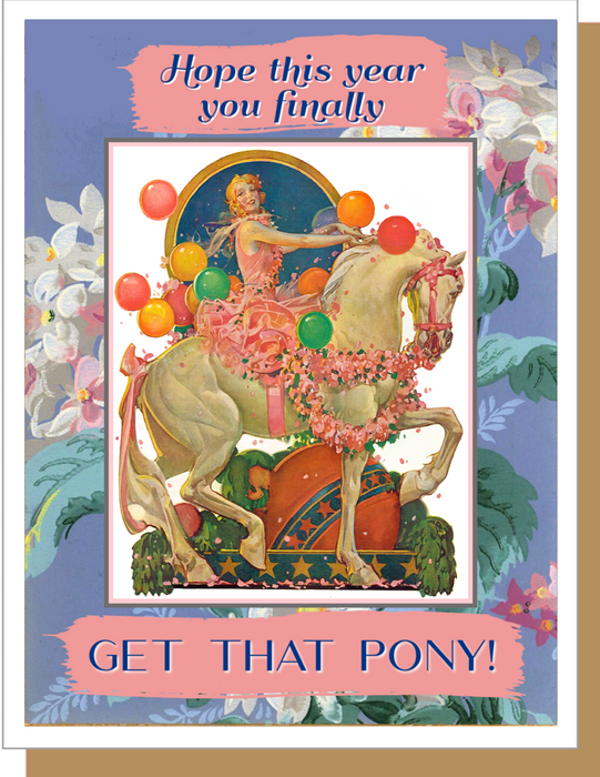 Get That Pony - Birthday Greeting Card