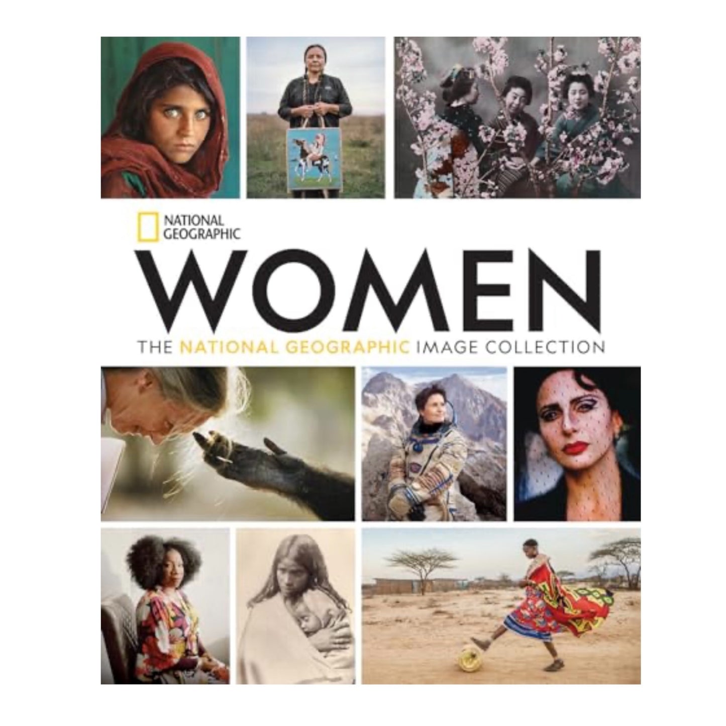 Women: The National Geographic Image Collection