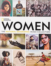 Load image into Gallery viewer, Women: The National Geographic Image Collection
